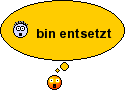 -~Smilie~Denkblase~Newfreak~orange~Bin~entsetzt.gif
